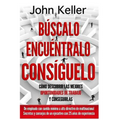 Búscalo, Encuéntralo, Consíguelo: Cómo descubrir las mejores oportunidades de trabajo y conseguirlas - Paperback
