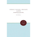 Public Values, Private Lands: Farmland Preservation Policy, 1933-1985 - Paperback