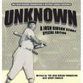 Unknown: A Josh Gibson Story - Special Edition - Hardcover