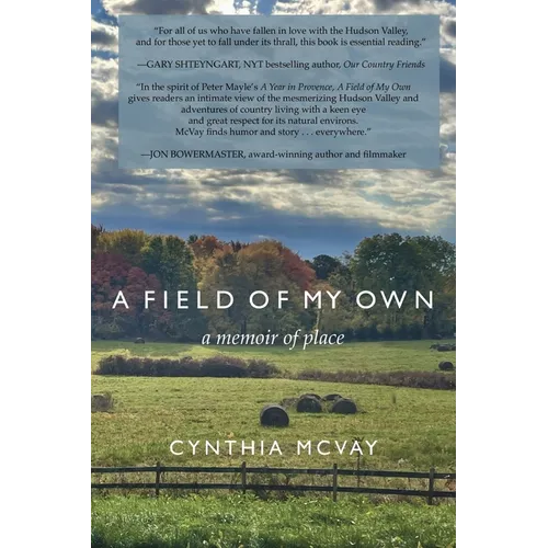 A Field of My Own: A Memoir of Place - Paperback