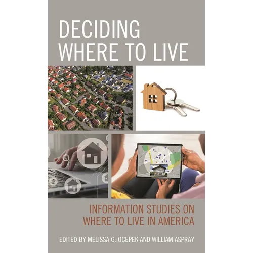Deciding Where to Live: Information Studies on Where to Live in America - Paperback