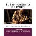 El Pensamiento de Pablo: La Teología Paulina - Paperback