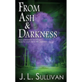 From Ash & Darkness - Paperback
