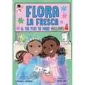 Flora La Fresca & the Plot to Make Millions - Hardcover