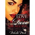 Love Me or Leave Me Alone - Paperback