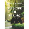The Hope of Spring: The Four Seasons Book 2 - Paperback