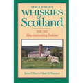 Single-Malt Whiskies of Scotland: For the Discriminating Imbiber - Paperback