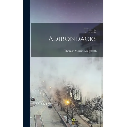 The Adirondacks - Hardcover