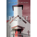 The Cult: Not All Avenues Are Golden - Paperback