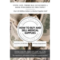 How To Buy and Sell Medical Supplies: Start Your Own Business From Home - Paperback