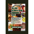 The New Ultimate Spam Cookbook 2024: 80+ Quick and delicious Bites from the Inbox Instant Gratification Spam Recipes - Paperback