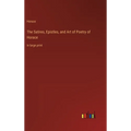 The Satires, Epistles, and Art of Poetry of Horace: in large print - Hardcover