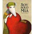 Soy Solo Mía - Hardcover