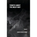 Termites Amidst the Milky Way - Paperback