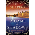 A Game of Shadows: A Totally Unforgettable Historical Time-Travel Novel - Paperback