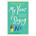 My Year Of Saying No - Hardcover