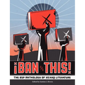 Ban This! the Bsp Anthology of Xican@ Literature - Paperback