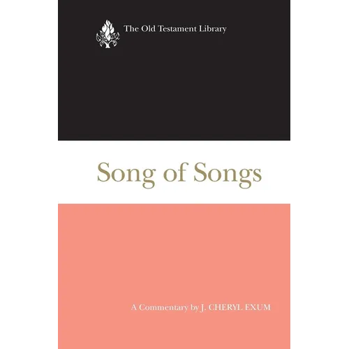 Song of Songs: A Commentary - Paperback
