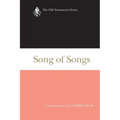 Song of Songs: A Commentary - Paperback