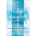 Flight & Anchor: A Firebreak Story - Paperback