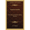 Famous Fourth: The Story of the 4th Infantry Division - Hardcover