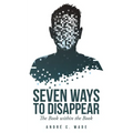 Seven Ways to Disappear: The Book within the Book - Paperback