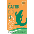 The Gator Did It - Paperback
