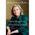 Something Lost, Something Gained: Reflections on Life, Love, and Liberty - Hardcover