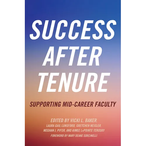 Success After Tenure: Supporting Mid-Career Faculty - Paperback