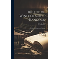 The Life of Winfield Scott Hancock: Personal, Military, and Political - Hardcover