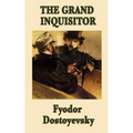 The Grand Inquisitor: A Parable from The Brothers Karamazov - Paperback