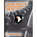 The John Tubinis File, 101st Airborne Division, Camp Breckinridge, 1948-1953 - Paperback