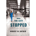 When the City Stopped: Stories from New York's Essential Workers - Paperback