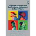 Effective Personal and Professional Judgement in Social Work: How personal biography can affect professional effectiveness - Paperback