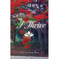 In Christ, I Thrive - Paperback