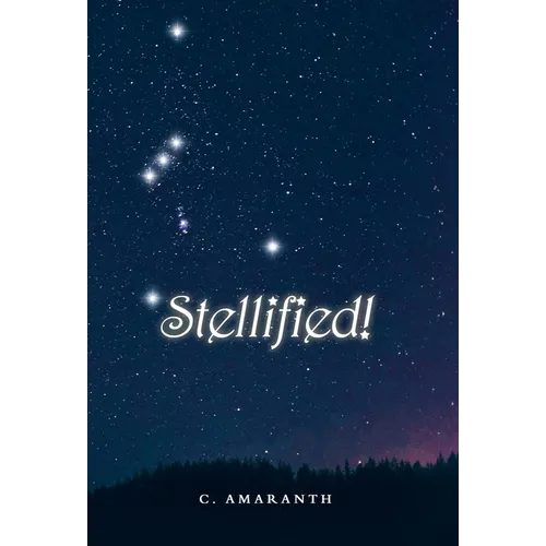 Stellified! - Hardcover