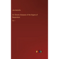 On Chronic Diseases of the Organs of Respiration: Vol. I - Hardcover