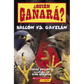 ¿Quién Ganará? Halcón vs. Gavilán (Who Will Win? Falcon vs. Hawk) - Paperback