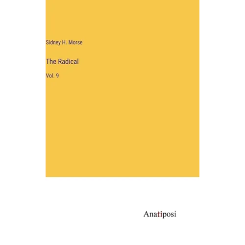 The Radical: Vol. 9 - Hardcover