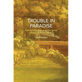 Trouble in Paradise: Twenty-Four Essays on the Social History of American Art - Paperback