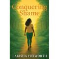 Conquering Shame - Paperback
