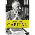 Creative Capital: Georges Doriot and the Birth of Venture Capital - Hardcover