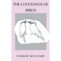 The Lovesongs of Birds - Paperback
