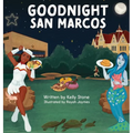 Goodnight San Marcos - Hardcover