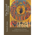 The Second Coming: A Reference for Christian Eschatology & the Return of Jesus - Paperback