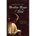 Journals of Brother Roger of Taizé, Volume 2: 1969-1972 - Hardcover
