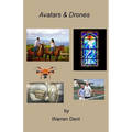Avatars & Drones - Paperback
