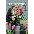 Framework of the Human Body - Paperback