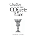 Chalice of the Mystic Rose - Paperback