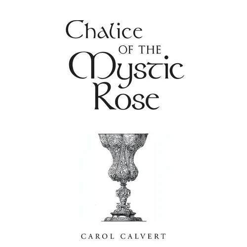 Chalice of the Mystic Rose - Paperback